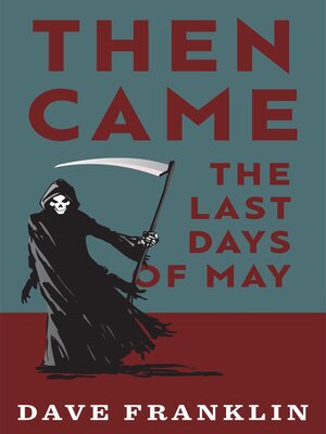 cover image of Then Came the Last Days of May